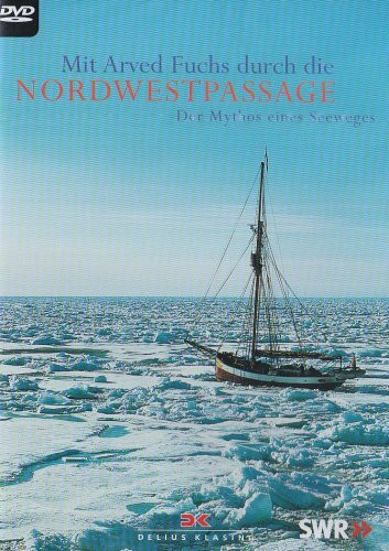 Nordwestpassage: Der Mythos eines Seeweges