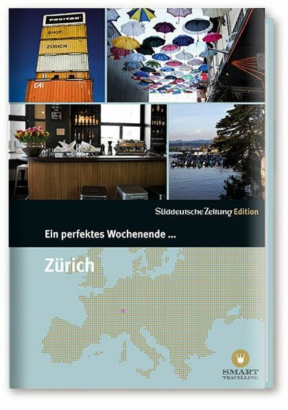 Ein Perfektes Wochenende in... Zürich