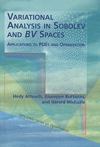 Variational Analysis in Sobolev and BV Spaces: Applications to PDEs and Optimization (Mps-siam Series on Optimization 6, Band 6)