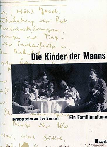 Die Kinder der Manns: Ein Familienalbum