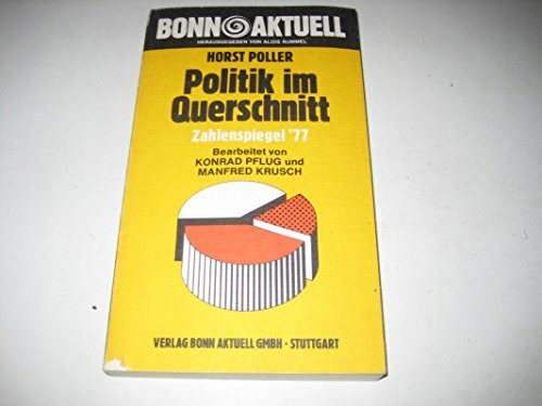Politik im Querschnitt: Zahlenspiegel '77 (Bonn aktuell) (German Edition)