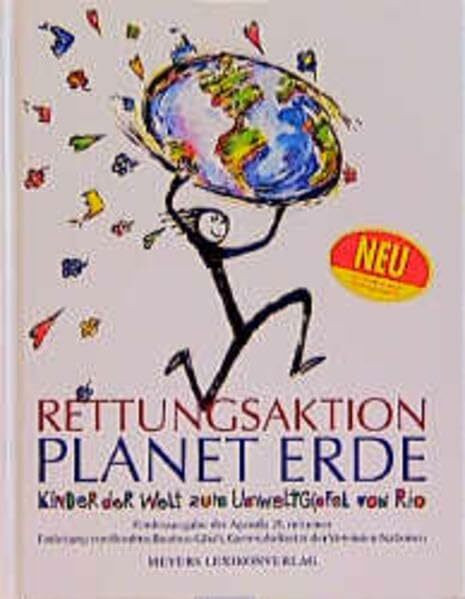 Rettungsaktion Planet Erde: Kinder der Welt zum Umweltgipfel von Rio