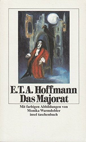 Das Majorat: Mit farbigen Illustrationen von Monika Wurmdobler (insel taschenbuch)