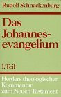 Herders theologischer Kommentar zum Neuen Testament: Das Johannesevangelium: I. Teil : Einleitung und Kommentar zu Kap. 1 - 4