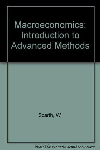 Macroeconomics: Introduction to Advanced Methods