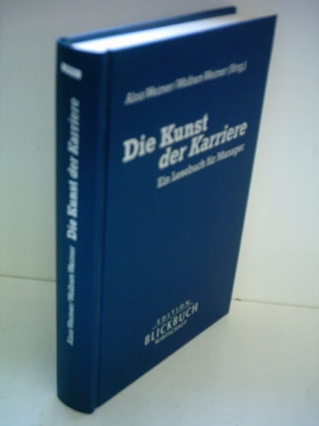 Die Kunst der Karriere. Ein Lesebuch für Manager