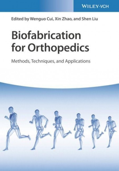 Biofabrication for Orthopedics. 2 Volumes