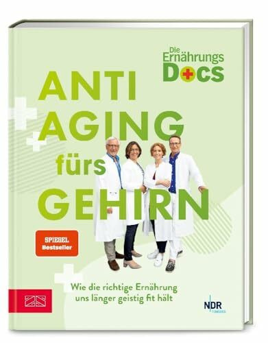 Die Ernährungs-Docs – Anti-Aging fürs Gehirn: Wie die richtige Ernährung uns länger geistig fit hält
