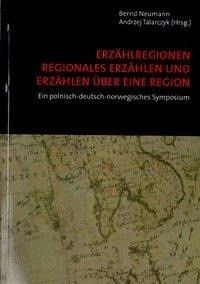 Erzählregionen. Regionales Erzählen und Erzählen über eine Region