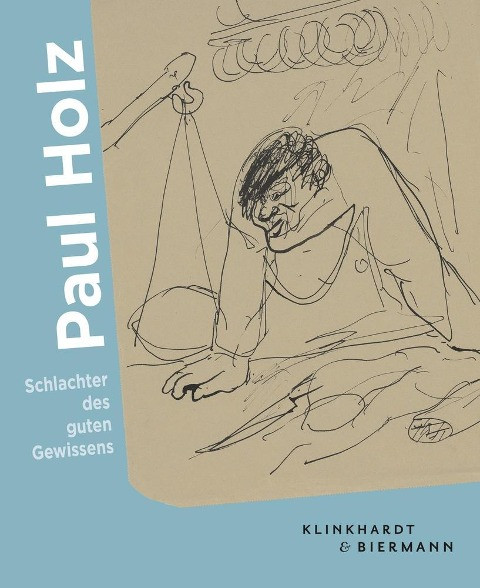 Der Zeichner Paul Holz (1883-1938)