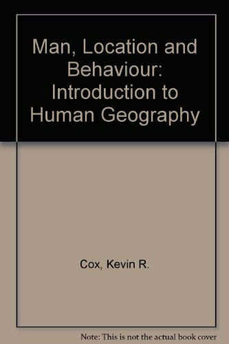 Man, Location and Behaviour: Introduction to Human Geography