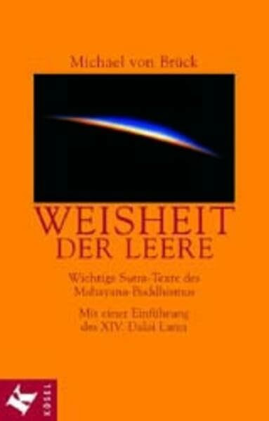 Weisheit der Leere. Wichtige Sutra-Texte des Mahayana-Buddhismus