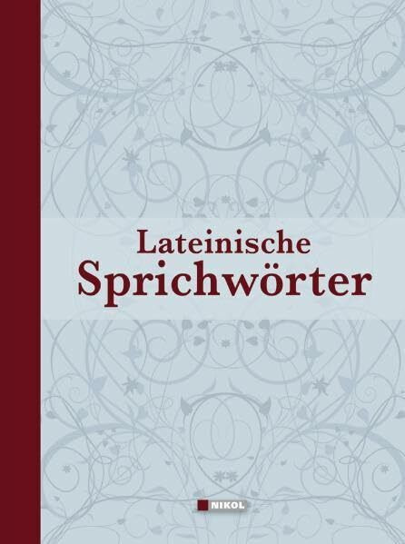 Lateinische Redensarten, Sprichwörter und Zitate