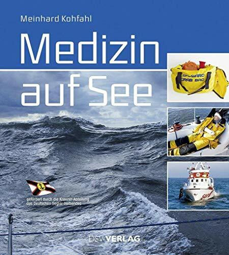 Medizin auf See: Erste Hilfe . Diagnose . Behandlung