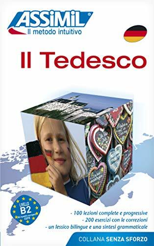 Assimil Il Tedesco: Deutschkurs in italienischer Sprache, Lehrbuch (Niveau A1 – B2) mit 100 Lektionen (Senza sforzo) Assimil Il Tedesco: Deutschkurs in italienischer Sprache, Lehrbuch (Niveau A1 – B2) mit 100 Lektionen (Senza sforzo)