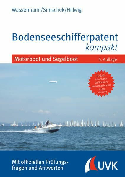 Bodenseeschifferpatent kompakt: Motorboot und Segelboot