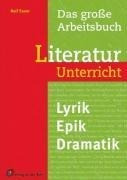 Das große Arbeitsbuch Literaturunterricht