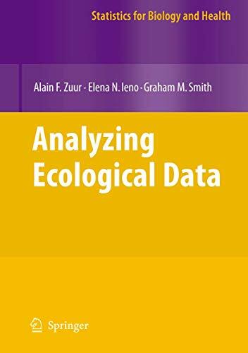 Analyzing Ecological Data (Statistics for Biology and Health) Analyzing Ecological Data (Statistics for Biology and Health)