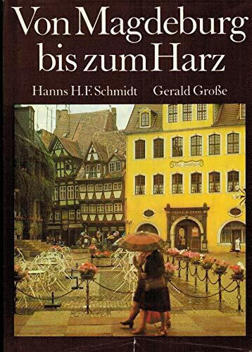 Von Magdeburg bis zum Harz. Literarische und fotografische Streifzüge