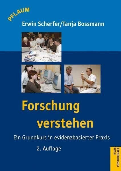 Forschung verstehen: Ein Grundkurs in evidenzbasierter Praxis