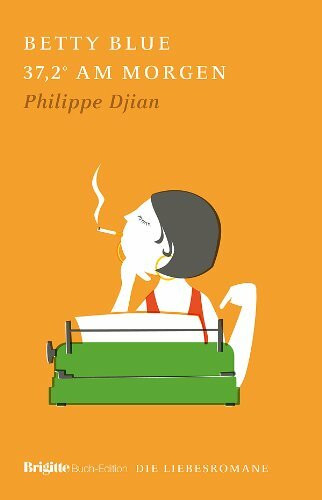 Betty Blue: BRIGITTE Liebesromane
