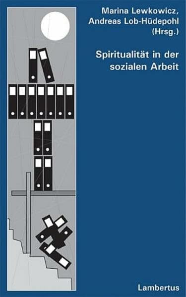 Spiritualität in der sozialen Arbeit