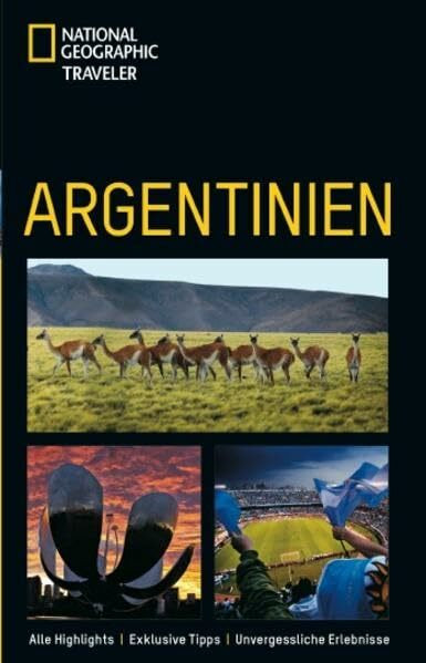 Argentinien (National Geographic Traveler)