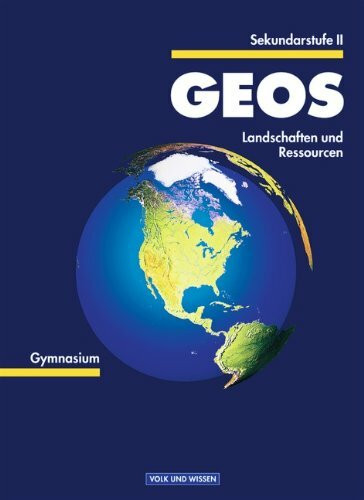 GEOS, Sekundarstufe II, Landschaften und Ressourcen