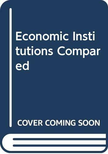 Economic Institutions Compared