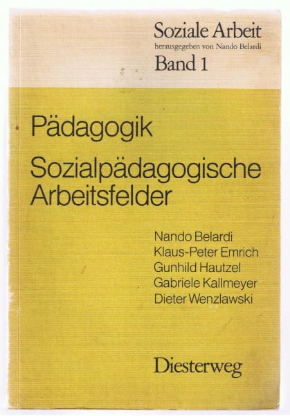Pädagogik, sozialpädagogische Arbeitsfelder.