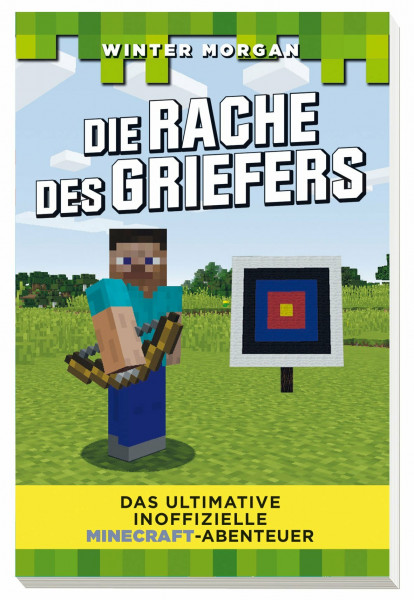 Die Rache des Griefers: Das ultimative inoffizielle Minecraft-Abenteuer