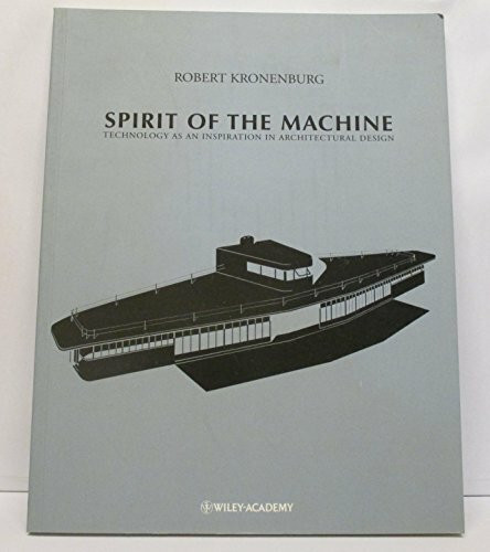 Spirit of the Machine: Technology as an Inspiration in Architectural Design