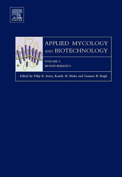 Bioinformatics (Volume 6) (Applied Mycology and Biotechnology, Volume 6)