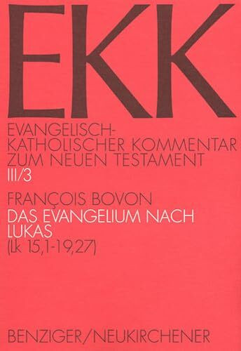 Evangelisch-Katholischer Kommentar zum Neuen Testament, EKK, Bd.3/3, Das Evangelium nach Lukas