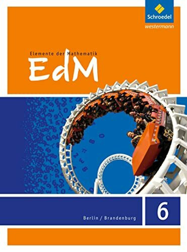 Elemente der Mathematik SI - Ausgabe 2016 für Berlin / Brandenburg: Schülerband 6