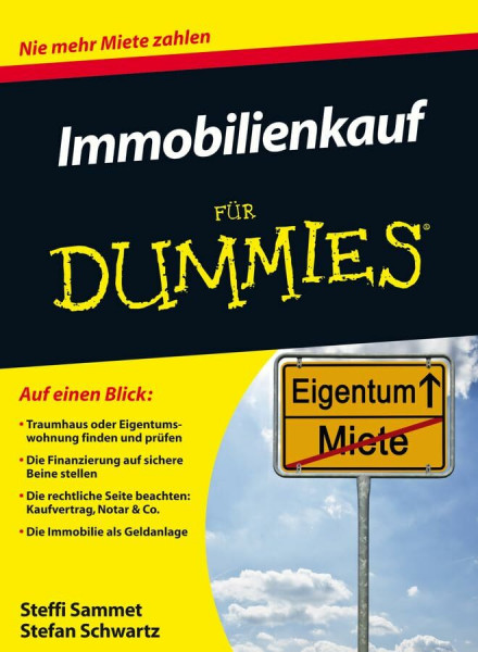 Immobilienkauf für Dummies: Nie mehr Miete zahlen