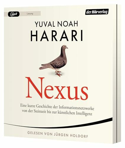 NEXUS: Eine kurze Geschichte der Informationsnetzwerke von der Steinzeit bis zur künstlichen Intelligenz - Vom Autor d. Bestsellers "Sapiens. Eine kurze Geschichte der Menschheit" - Deutsche Ausgabe