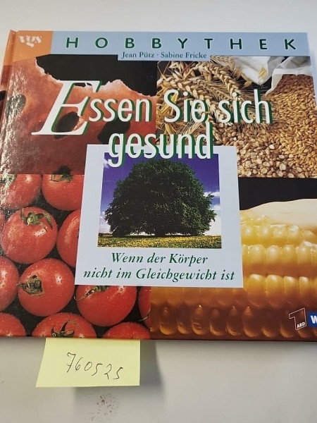 Hobbythek: Essen Sie sich gesund