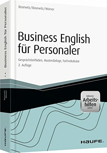 Business English für Personaler – inkl. eBook & Zugang Sprachportal: Gesprächsleitfäden, Musterdialoge, Fachvokabular (Haufe Fachbuch)