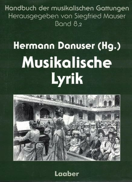 Handbuch der musikalischen Gattungen / Musikalische Lyrik: Lied und vokale Ensemblekunst. Teilband 2: Vom 19. Jahrhundert bis zur Gegenwart – Außereuropäische Perspektiven