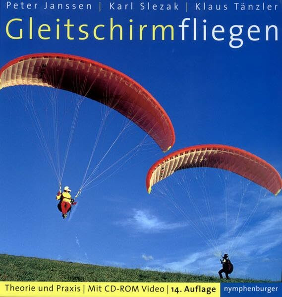 Gleitschirmfliegen: Theorie und Praxis