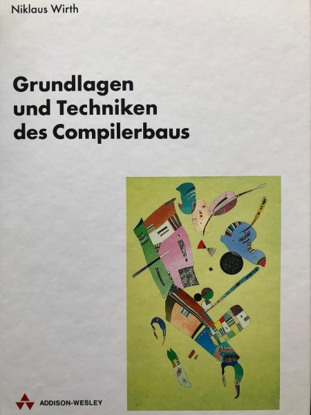 Grundlagen und Techniken des Compilerbaus