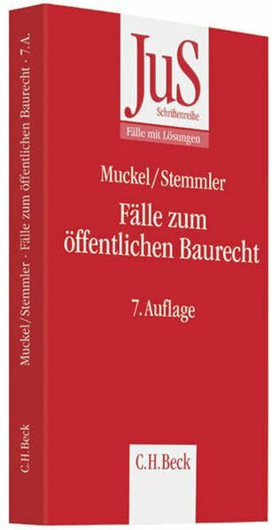Fälle zum öffentlichen Baurecht (JuS-Schriftenreihe/Fälle mit Lösungen, Band 26)