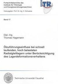 Ölzuführungseinfluss bei schnell laufenden, hoch belasteten Radialgleitlagern unter Berücksichtigun