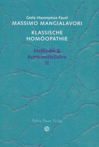 Methodik & Arzneimittellehre (Klassische Homöopathie)