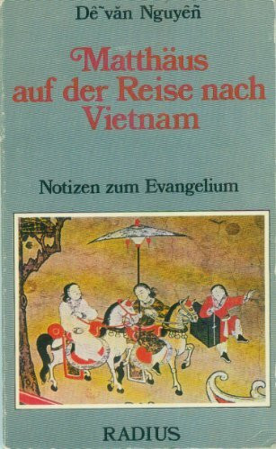 Matthäus auf der Reise nach Vietnam. Notizen zum Evangelium