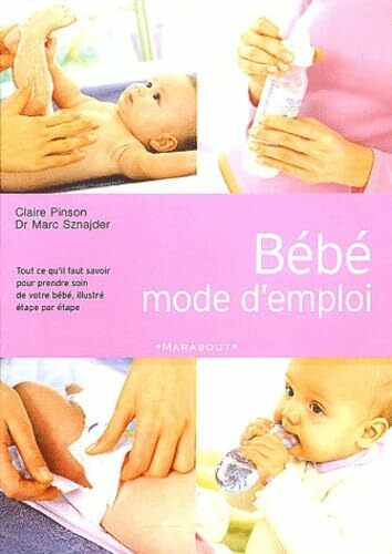 Bébé : Mode d'emploi
