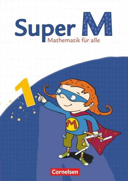 Super M - Mathematik für alle - Östliche Bundesländer und Berlin - 1. Schuljahr: Schulbuch mit Kartonbeilagen (Super M, Östliche Bundesländer und Berlin, 1. Schuljahr)