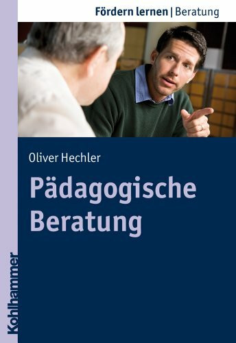 Pädagogische Beratung (Fördern lernen, 10, Band 10)