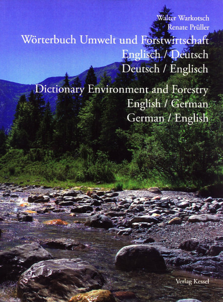 Wörterbuch Umwelt und Forstwirtschaft: Englisch/Deutsch, Deutsch/Englisch